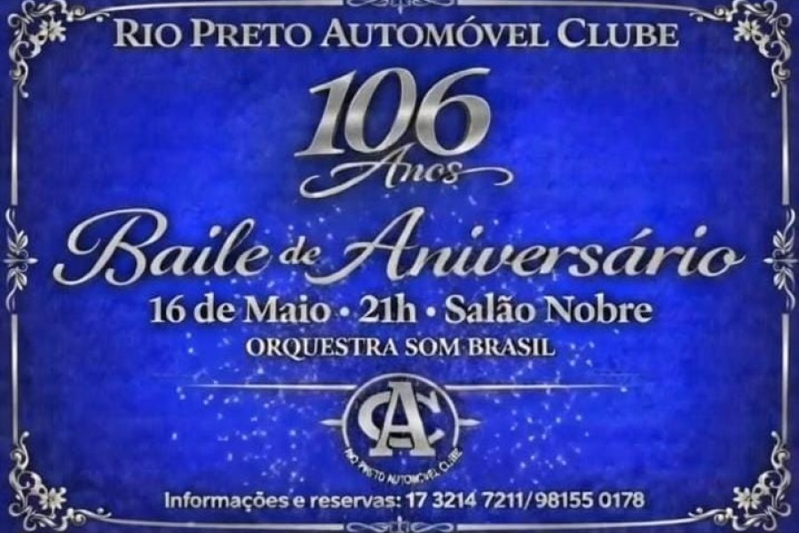 Baile 106 Anos do Rio Preto Automóvel Clube